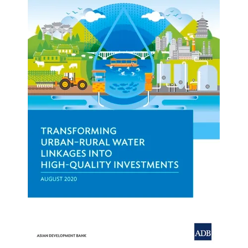 Transforming Urban-Rural Water Linkages Into High-Quality Investments - Paperback