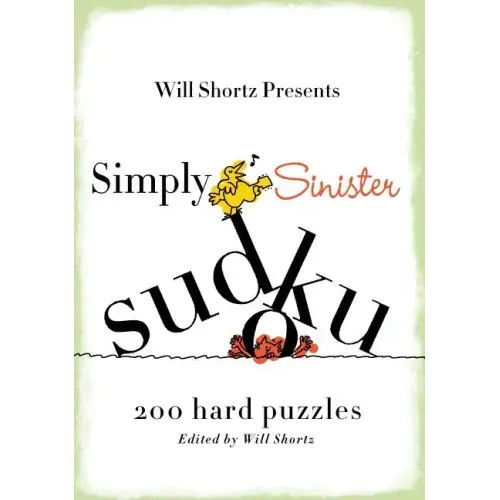 Will Shortz Presents Simply Sinister Sudoku - Paperback
