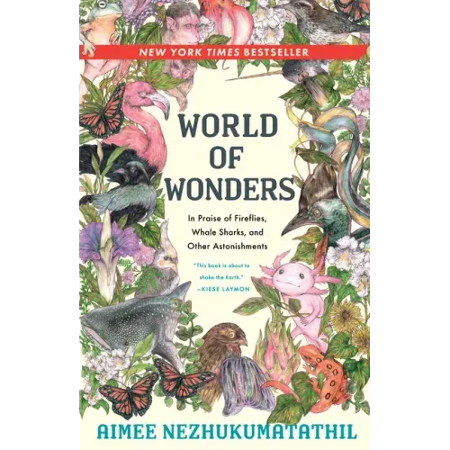 World of Wonders: In Praise of Fireflies, Whale Sharks, and Other Astonishments - Hardcover