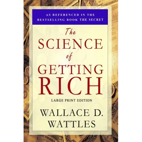 The Science of Getting Rich: Large Print Edition - Paperback