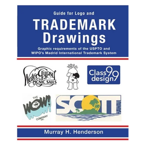 Guide for Logo and TRADEMARK DRAWINGS: graphic requirements of the USPTO and WIPO's Madrid International Trademark System - Paperback