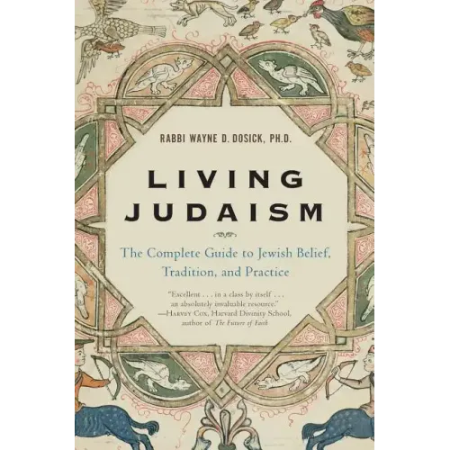 Living Judaism: The Complete Guide to Jewish Belief, Tradition, and Practice - Paperback
