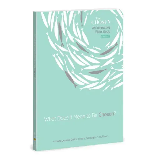 What Does It Mean to Be Chosen?: An Interactive Bible Study Volume 1