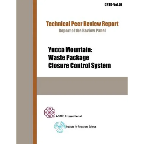 Yucca Mountain: Waste Package Closure Control System - Paperback