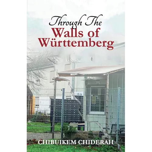 Through the Walls of Wurttemberg - Paperback