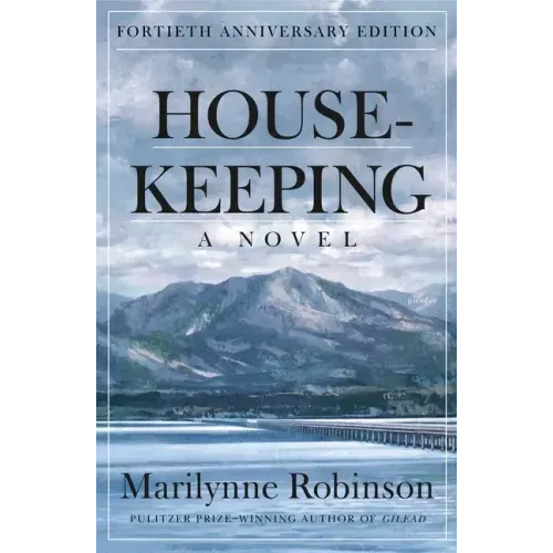 Housekeeping: A Novel (Fortieth Anniversary Edition) - Paperback