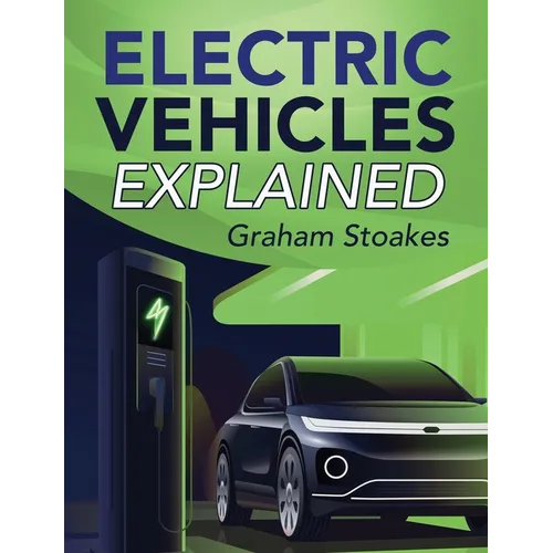 Electric Vehicles Explained - Paperback