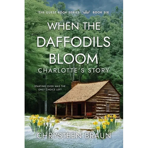 When the Daffodils Bloom: Charlotte's Story - Paperback