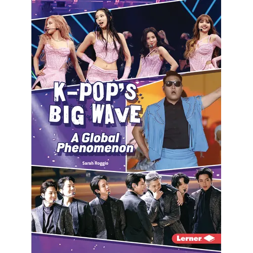 K-Pop's Big Wave: A Global Phenomenon - Paperback