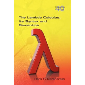 The Lambda Calculus. Its Syntax and Semantics - Paperback