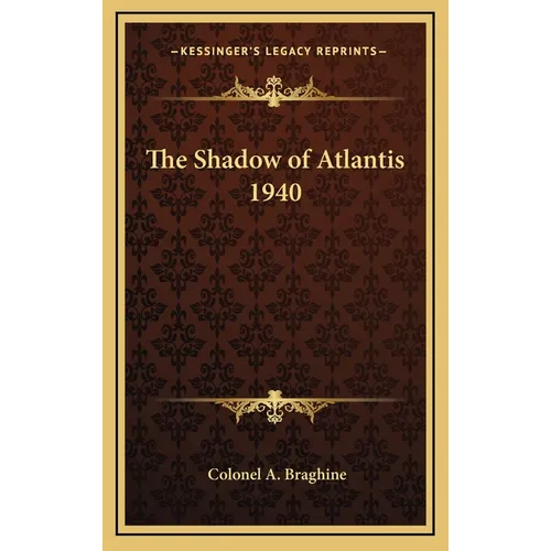The Shadow of Atlantis 1940 - Hardcover