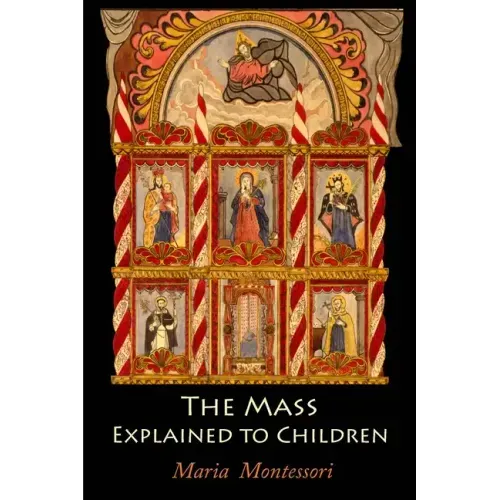 The Mass Explained to Children - Paperback