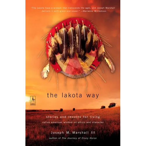 The Lakota Way: Stories and Lessons for Living - Paperback