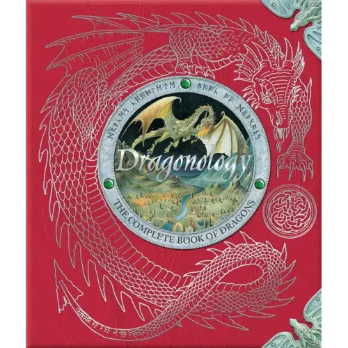 Dragonology: The Complete Book of Dragons - Hardcover