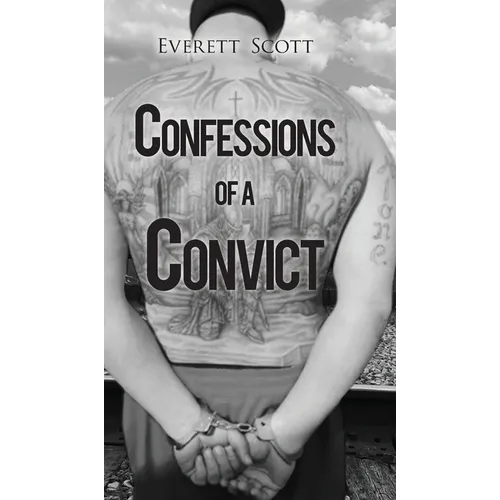Confessions of a Convict - Hardcover
