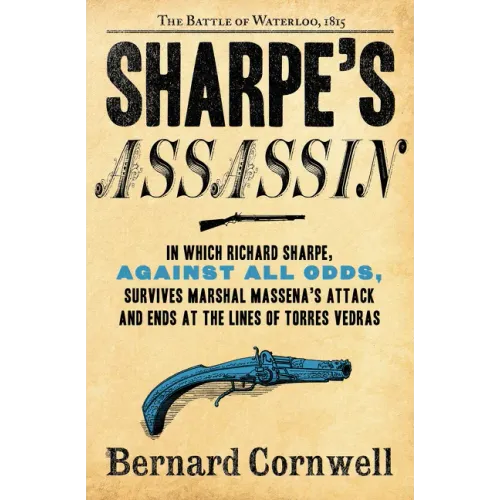 Sharpe's Assassin: Richard Sharpe and the Occupation of Paris, 1815 - Paperback