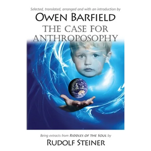The Case for Anthroposophy - Paperback