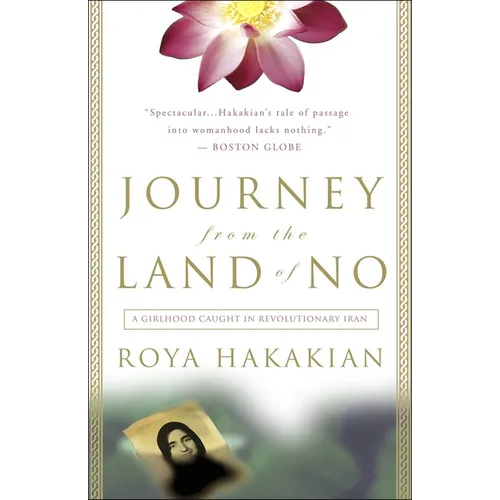 Journey from the Land of No: A Girlhood Caught in Revolutionary Iran - Paperback