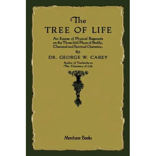 The Tree of Life: An Expose of Physical Regenesis - Paperback