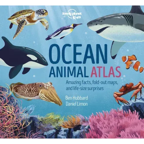 Lonely Planet Kids Ocean Animal Atlas - Hardcover