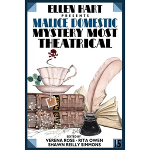 Ellen Hart Presents Malice Domestic 15: Mystery Most Theatrical - Paperback