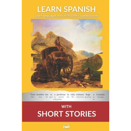 Learn Spanish with Short Stories: Interlinear Spanish to English - Paperback