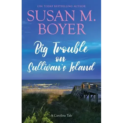 Big Trouble on Sullivan's Island: A Carolina Tale - Paperback