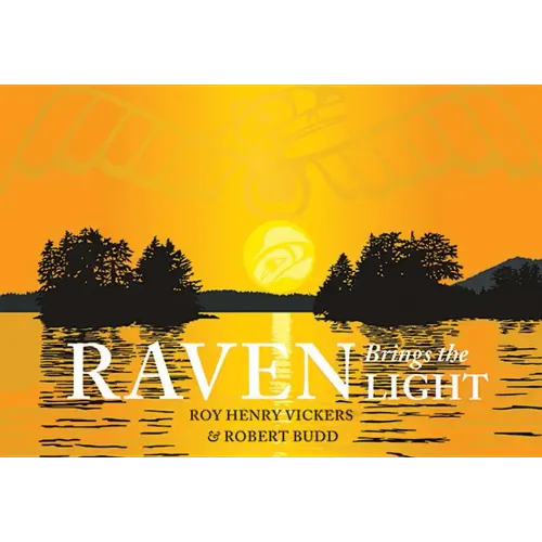 Raven Brings the Light - Hardcover