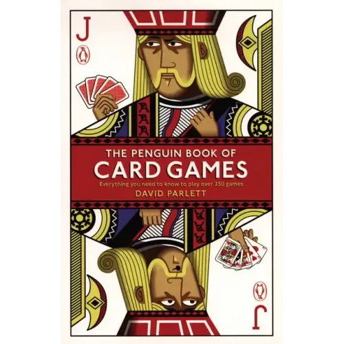 The Penguin Book of Card Games: Everything You Need to Know to Play Over 250 Games - Paperback