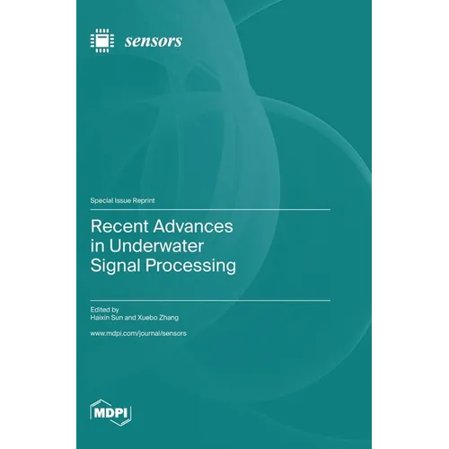 Recent Advances in Underwater Signal Processing - Hardcover