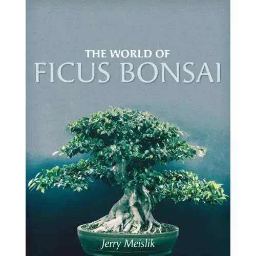 The World of Ficus Bonsai - Paperback