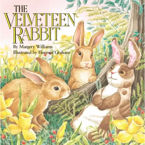 The Velveteen Rabbit: Or How Toys Become Real - Paperback