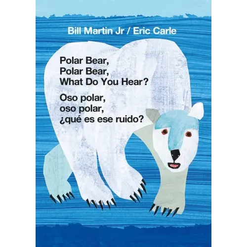 Polar Bear, Polar Bear, What Do You Hear? / Oso Polar, Oso Polar, ¿Qué Es Ese Ruido? (Bilingual Board Book - English / Spanish) - Board Book