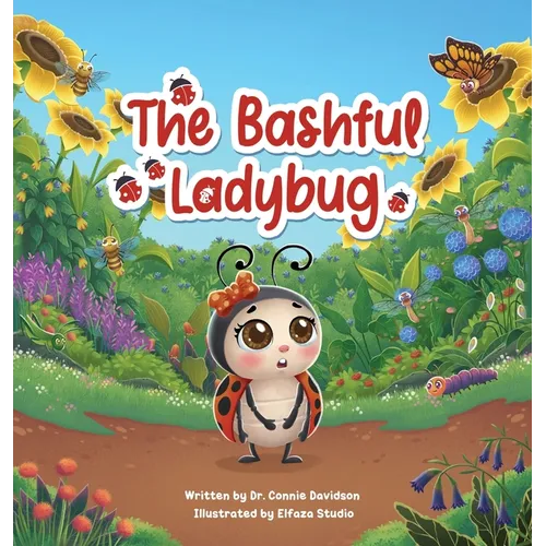 The Bashful Ladybug - Hardcover