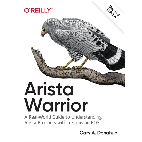 Arista Warrior: Arista Products with a Focus on EOS - Paperback