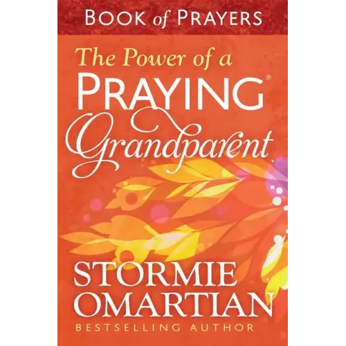 The Power of a Praying Grandparent Book of Prayers - Paperback