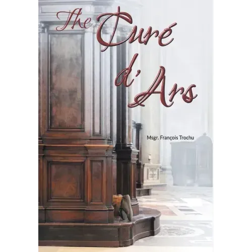 The Curé d'Ars - Hardcover