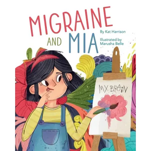 Migraine and Mia - Paperback