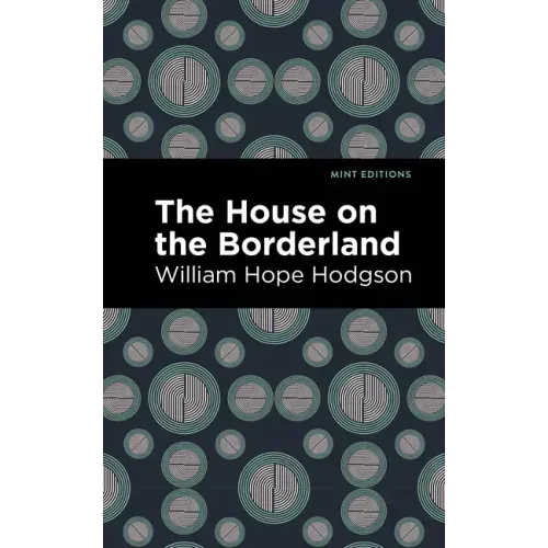 The House on the Borderland - Hardcover