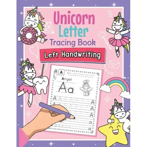 Unicorn Letter Tracing Book Left Handwriting: Magical Practice Workbook for Left-Handed Preschoolers - Essential Writing Skills for Kindergarten and P