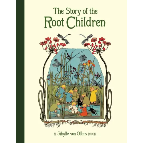 The Story of the Root Children - Hardcover