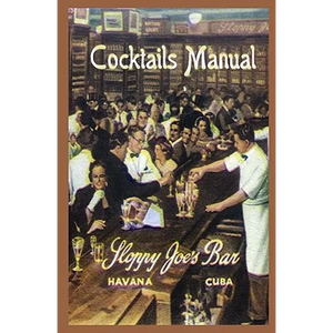 Sloppy Joe's Bar Cocktails Manual - Paperback