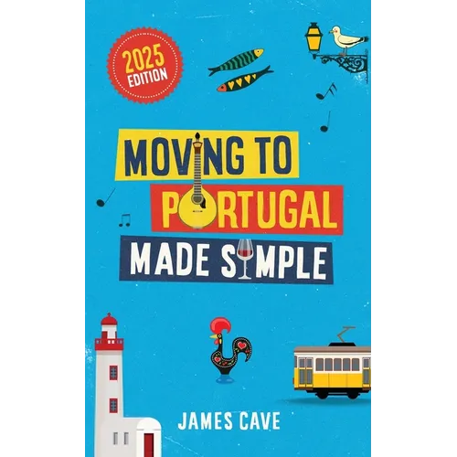 Moving to Portugal Made Simple - Paperback