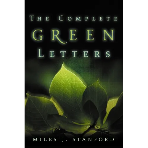 The Complete Green Letters: A Classic on Christian Spiritual Growth - Paperback