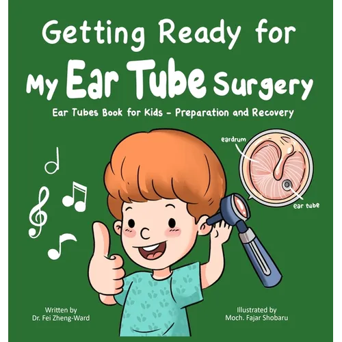 Getting Ready for My Ear Tube Surgery - Hardcover