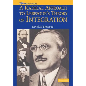 A Radical Approach to Lebesque's Theory of Integration - Paperback