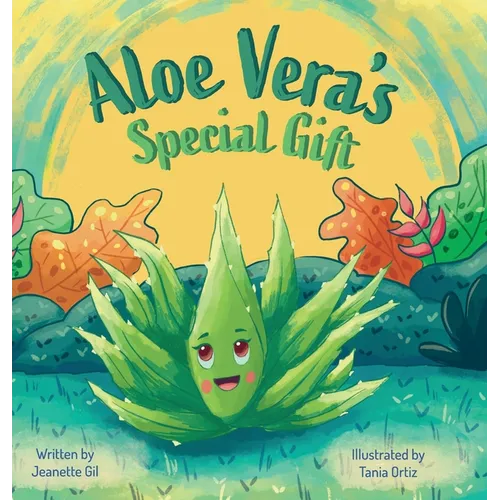 Aloe Vera's Special Gift - Hardcover