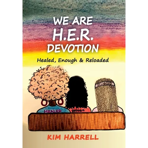 We Are H.E.R. Devotion - Hardcover