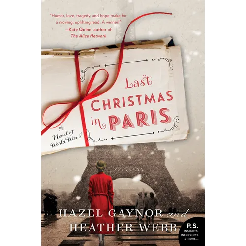 Last Christmas in Paris: A Novel of World War I - Paperback