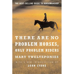 There Are No Problem Horses, Only Problem Riders - Paperback
